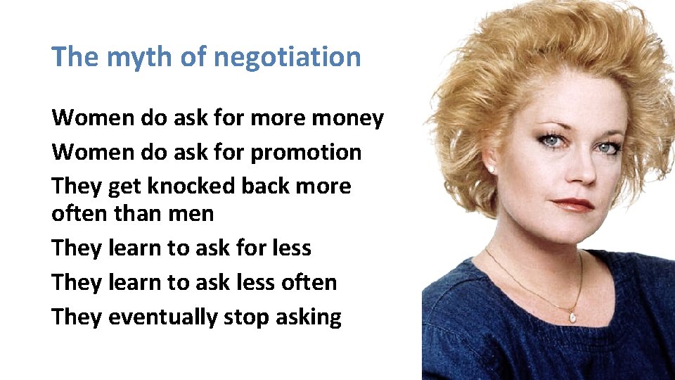 The myth of negotiation Women do ask for more money Women do ask for