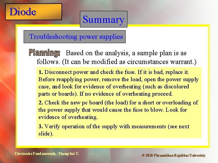 Diode Summary Troubleshooting power supplies Based on the analysis, a sample plan is as