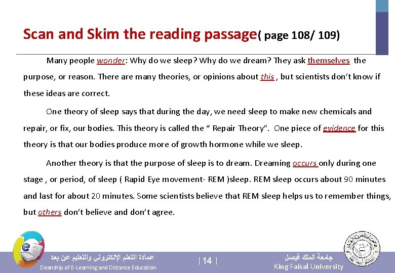 Scan and Skim the reading passage( page 108/ 109) Many people wonder: Why do