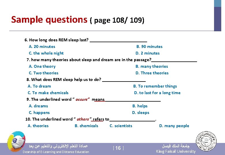 Sample questions ( page 108/ 109) 6. How long does REM sleep last? _____________