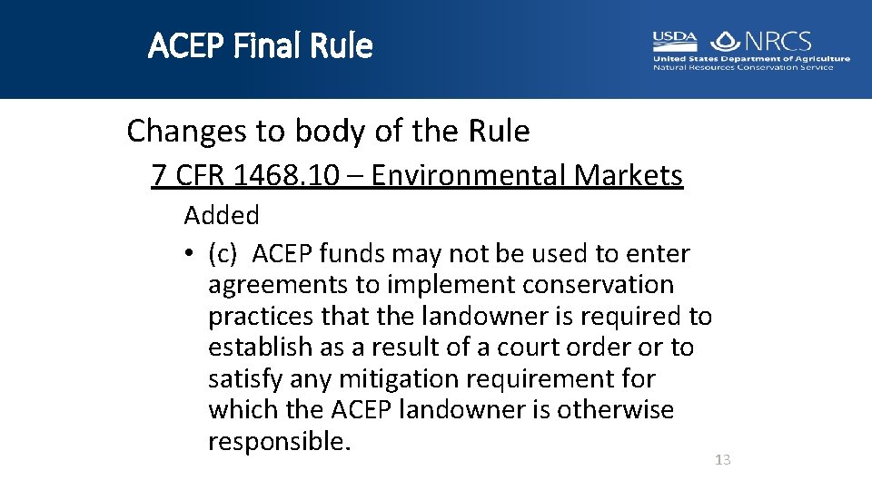 ACEP Final Rule Changes to body of the Rule 7 CFR 1468. 10 –