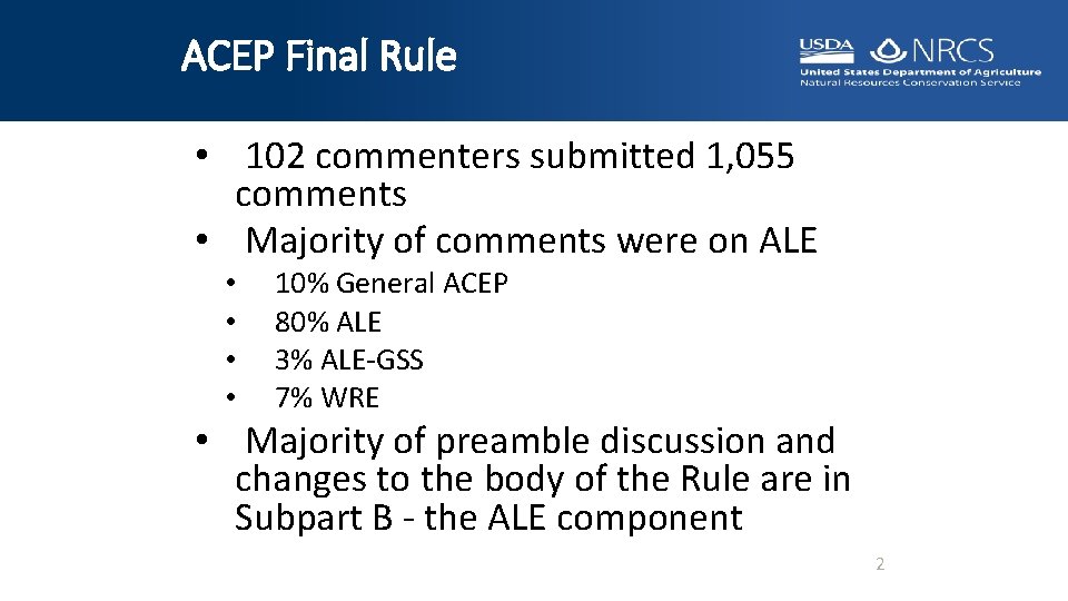 ACEP Final Rule • 102 commenters submitted 1, 055 comments • Majority of comments