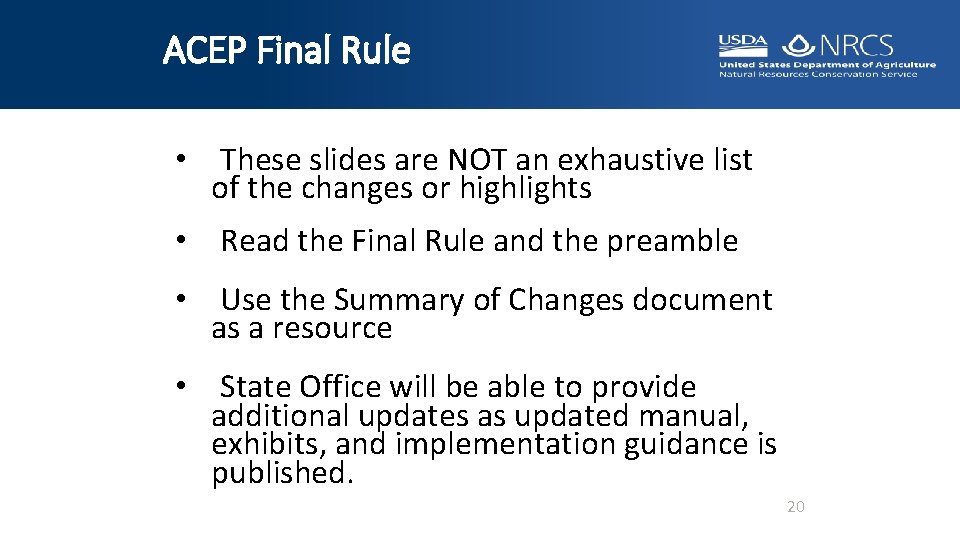 ACEP Final Rule • These slides are NOT an exhaustive list of the changes