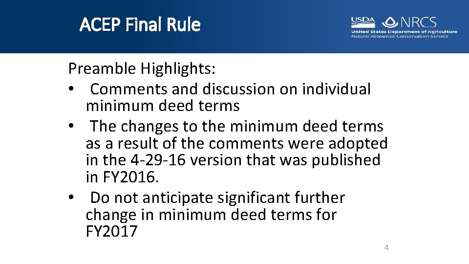 ACEP Final Rule Preamble Highlights: • Comments and discussion on individual minimum deed terms