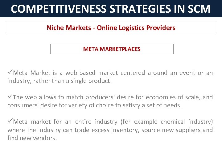 COMPETITIVENESS STRATEGIES IN SCM Niche Markets - Online Logistics Providers META MARKETPLACES üMeta Market