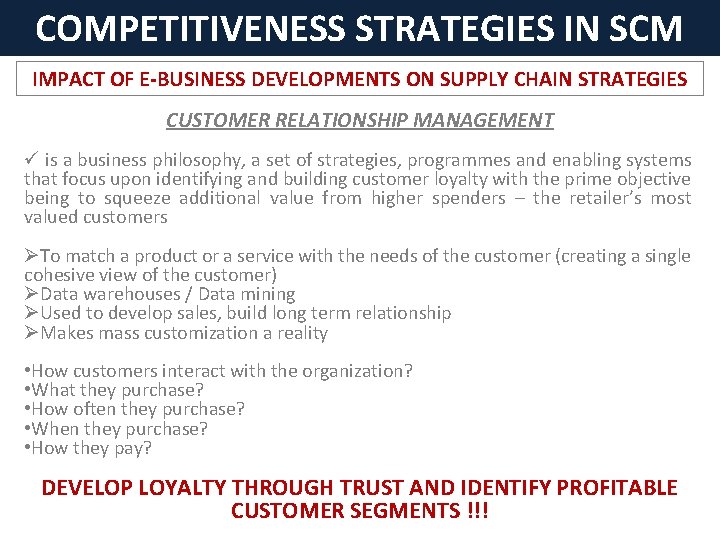 COMPETITIVENESS STRATEGIES IN SCM IMPACT OF E-BUSINESS DEVELOPMENTS ON SUPPLY CHAIN STRATEGIES CUSTOMER RELATIONSHIP