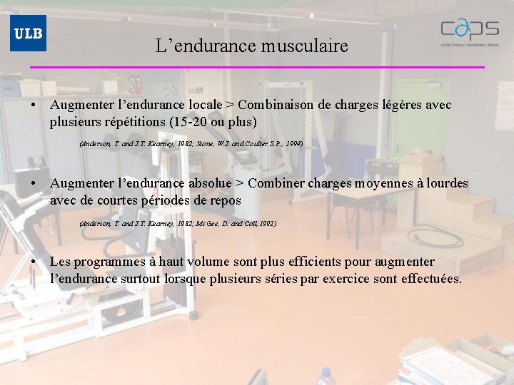 L’endurance musculaire • Augmenter l’endurance locale > Combinaison de charges légères avec plusieurs répétitions