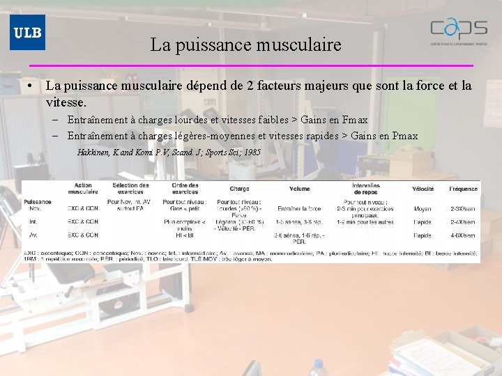 La puissance musculaire • La puissance musculaire dépend de 2 facteurs majeurs que sont