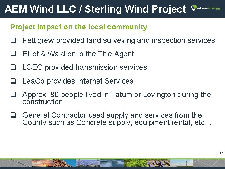 AEM Wind LLC / Sterling Wind Project impact on the local community q Pettigrew