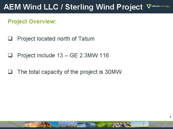 AEM Wind LLC / Sterling Wind Project Overview: q Project located north of Tatum