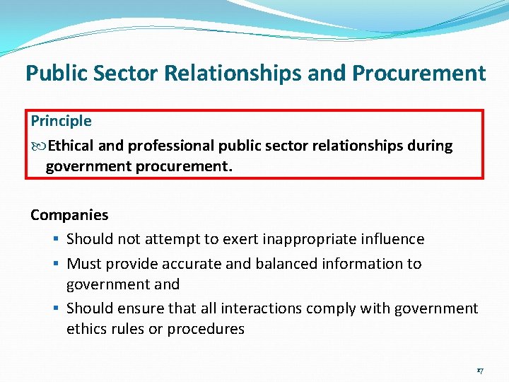 Public Sector Relationships and Procurement Principle Ethical and professional public sector relationships during government