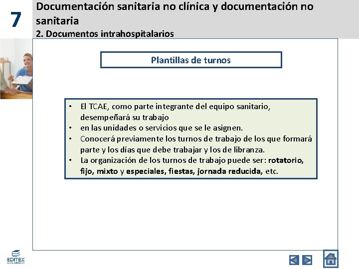 7 Documentación sanitaria no clínica y documentación no sanitaria 2. Documentos intrahospitalarios Plantillas de