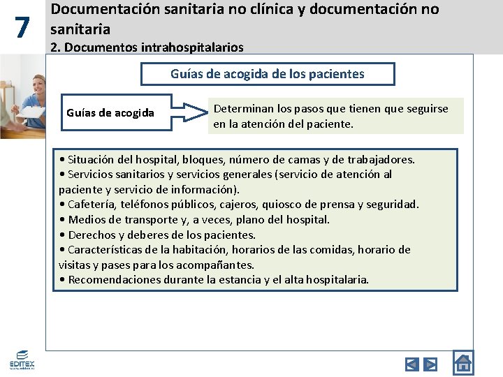 7 Documentación sanitaria no clínica y documentación no sanitaria 2. Documentos intrahospitalarios Guías de