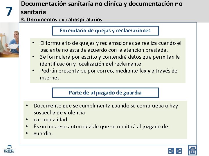 7 Documentación sanitaria no clínica y documentación no sanitaria 3. Documentos extrahospitalarios Formulario de
