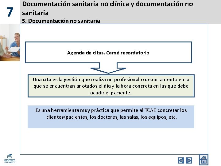 7 Documentación sanitaria no clínica y documentación no sanitaria 5. Documentación no sanitaria Agenda