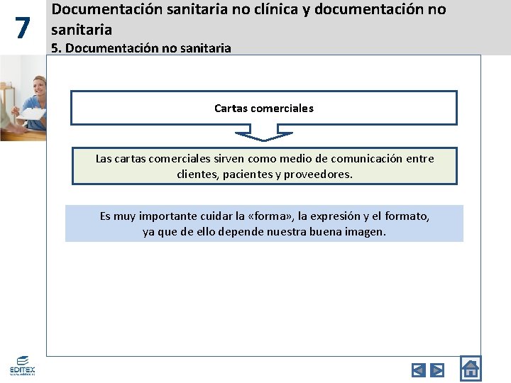 7 Documentación sanitaria no clínica y documentación no sanitaria 5. Documentación no sanitaria Cartas