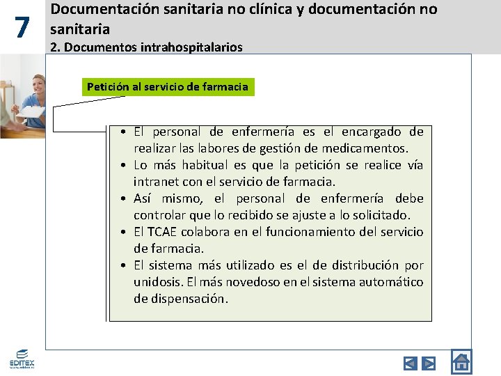 7 Documentación sanitaria no clínica y documentación no sanitaria 2. Documentos intrahospitalarios Petición al