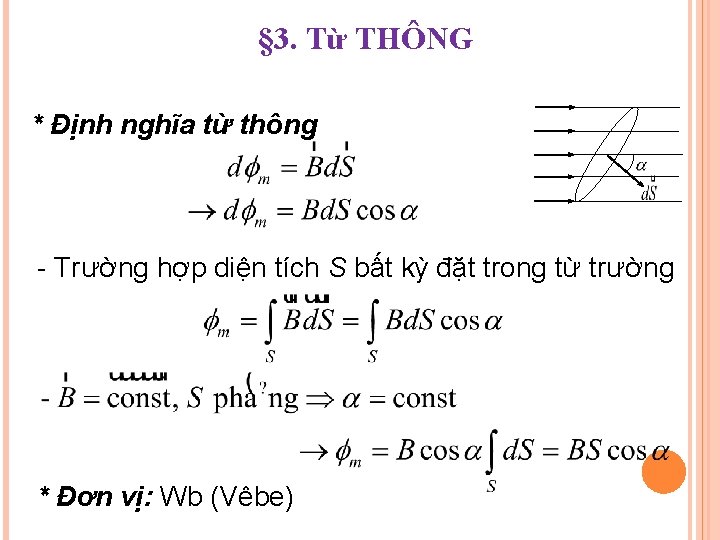 § 3. Từ THÔNG * Định nghĩa từ thông - Trường hợp diện tích