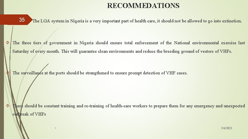 RECOMMEDATIONS 35 The LGA system in Nigeria is a very important part of health