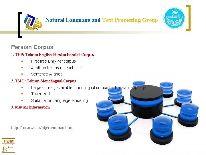 Natural Language and Text Processing Group Persian Corpus 1. TEP: Tehran English-Persian Parallel Corpus