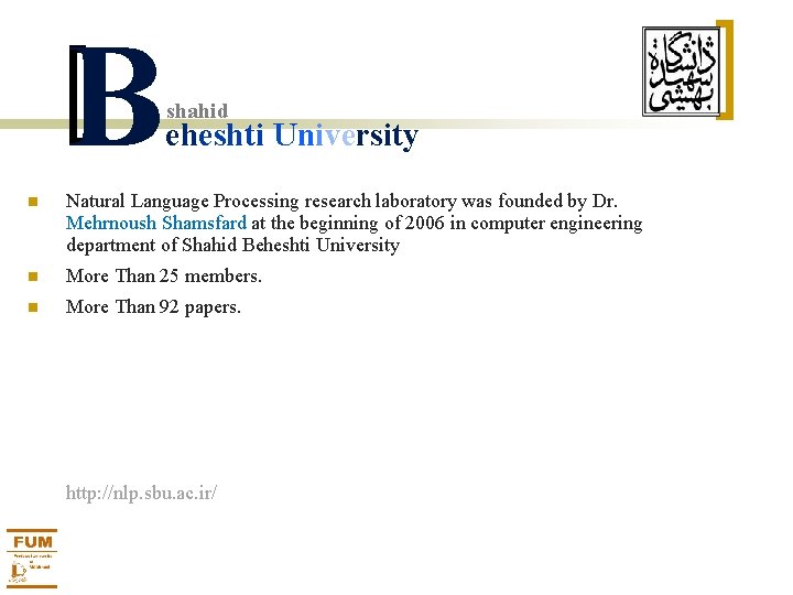 B shahid eheshti University Natural Language Processing research laboratory was founded by Dr. Mehrnoush