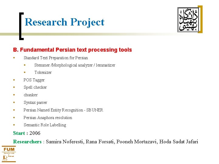 Research Project B. Fundamental Persian text processing tools § Standard Text Preparation for Persian