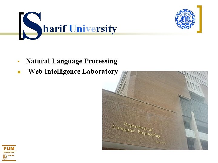 S harif University § Natural Language Processing Web Intelligence Laboratory 