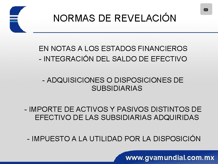 69 NORMAS DE REVELACIÓN EN NOTAS A LOS ESTADOS FINANCIEROS - INTEGRACIÓN DEL SALDO