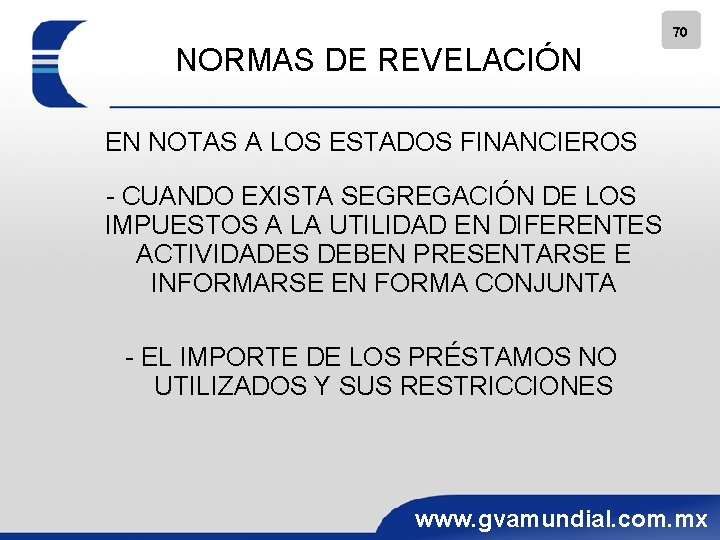 70 NORMAS DE REVELACIÓN EN NOTAS A LOS ESTADOS FINANCIEROS - CUANDO EXISTA SEGREGACIÓN