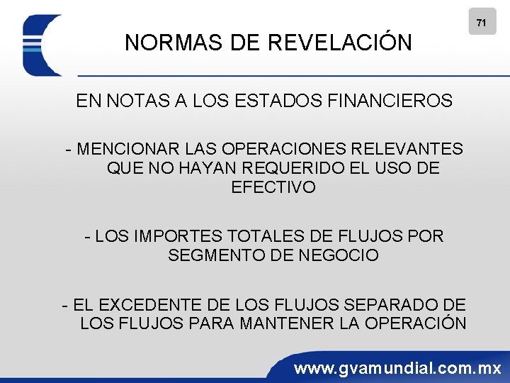 71 NORMAS DE REVELACIÓN EN NOTAS A LOS ESTADOS FINANCIEROS - MENCIONAR LAS OPERACIONES