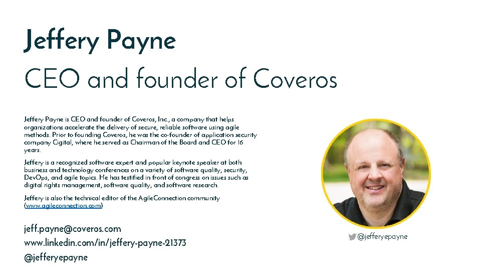 Jeffery Payne CEO and founder of Coveros Jeffery Payne is CEO and founder of