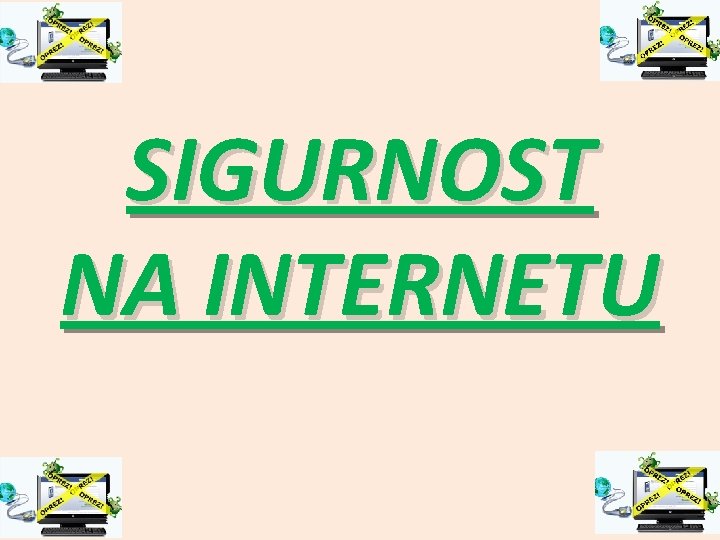 SIGURNOST NA INTERNETU 