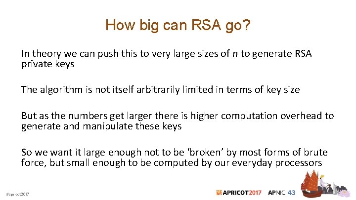 How big can RSA go? In theory we can push this to very large