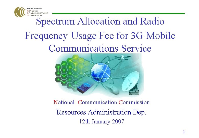 Spectrum Allocation and Radio Frequency Usage Fee for 3 G Mobile Communications Service National