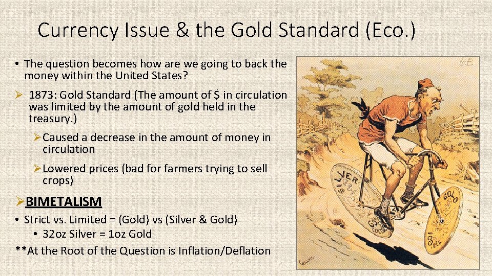 Currency Issue & the Gold Standard (Eco. ) • The question becomes how are
