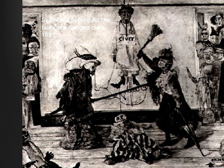 Skeletons fighting for the body of a hanged man 1891 