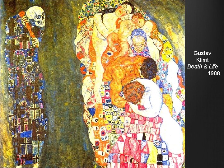 Gustav Klimt Death & Life 1908 