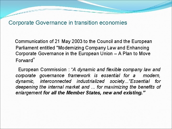 Corporate Governance in transition economies Communication of 21 May 2003 to the Council and