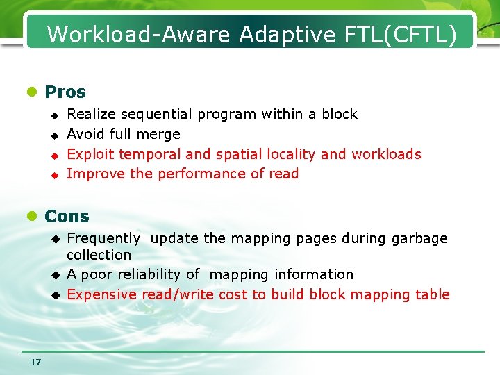 Workload-Aware Adaptive FTL(CFTL) l Pros u u Realize sequential program within a block Avoid