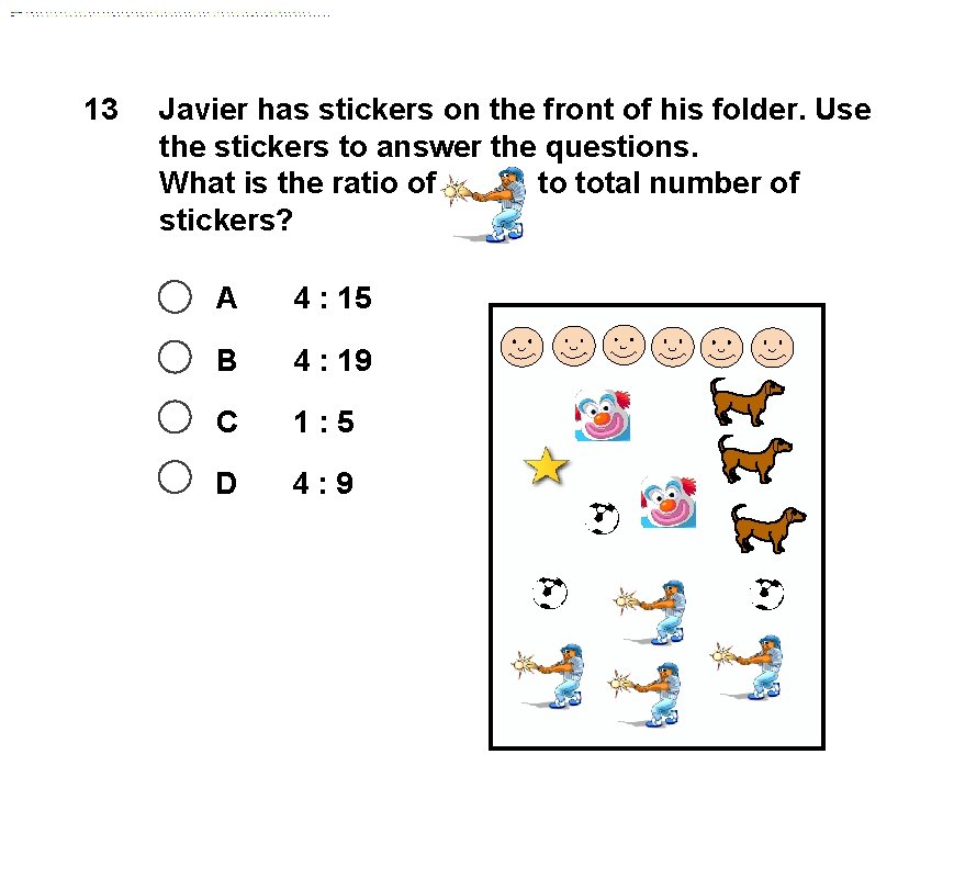 13 Javier has stickers on the front of his folder. Use the stickers to