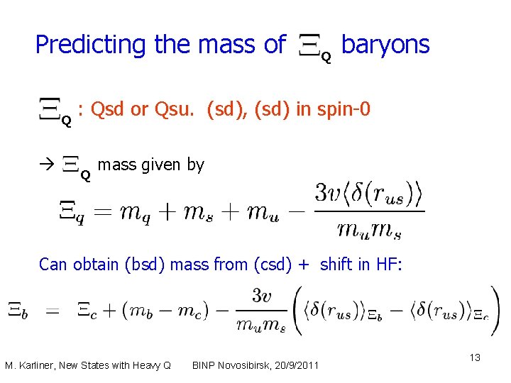 Predicting the mass of Q Q baryons : Qsd or Qsu. (sd), (sd) in