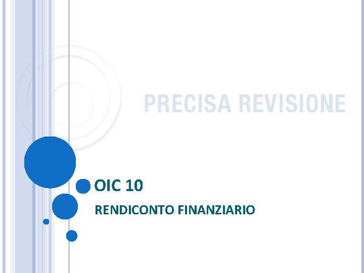 OIC 10 RENDICONTO FINANZIARIO 