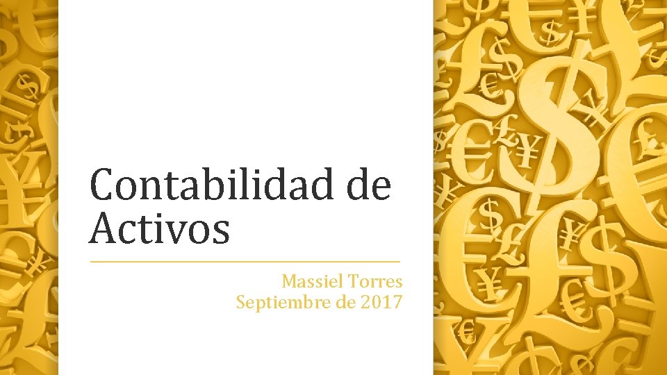 Contabilidad de Activos Massiel Torres Septiembre de 2017 