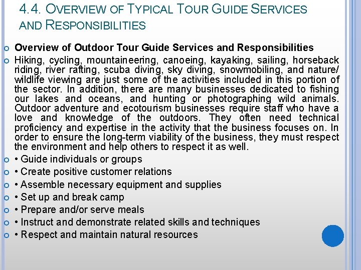 4. 4. OVERVIEW OF TYPICAL TOUR GUIDE SERVICES AND RESPONSIBILITIES Overview of Outdoor Tour