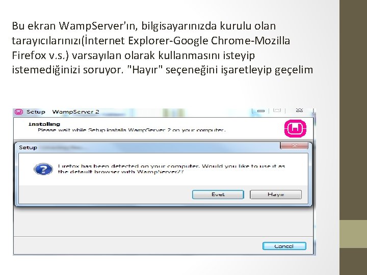 Bu ekran Wamp. Server'ın, bilgisayarınızda kurulu olan tarayıcılarınızı(İnternet Explorer-Google Chrome-Mozilla Firefox v. s. )