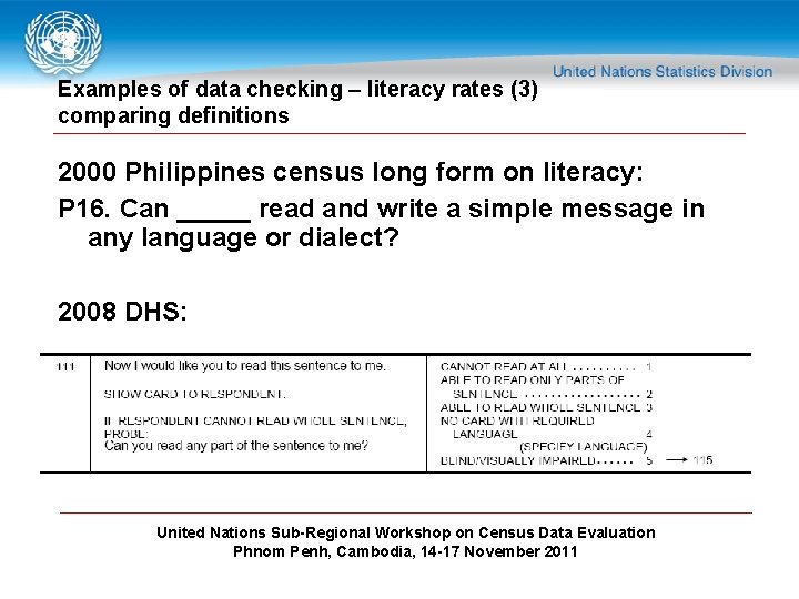 Examples of data checking – literacy rates (3) comparing definitions 2000 Philippines census long