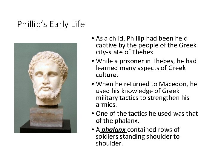 Phillip’s Early Life • As a child, Phillip had been held captive by the