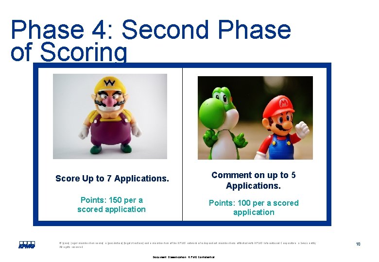 Phase 4: Second Phase of Scoring Score Up to 7 Applications. Comment on up