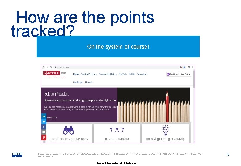 How are the points tracked? On the system of course! © [year] [legal member