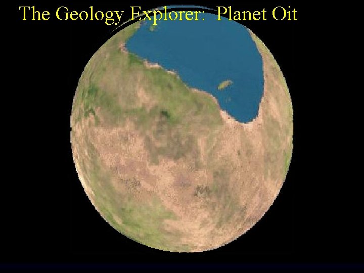 The Geology Explorer: Planet Oit 